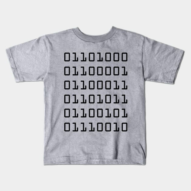 Hacker (binary) Kids T-Shirt by ShinyBadGuys